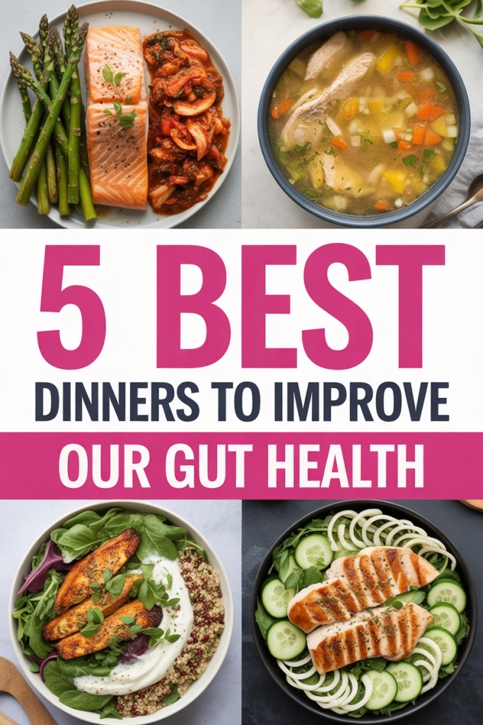 5 Best Dinner Recipes to Improve Our Gut Health 4 5 Best Dinners Recipes to Improve Our Gut Health