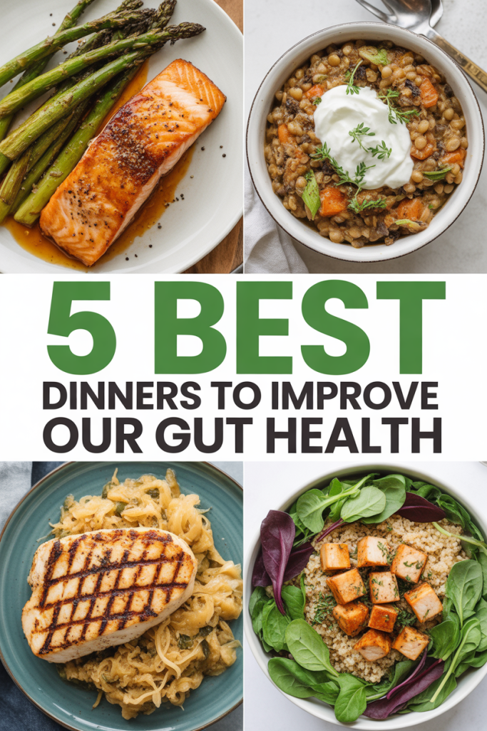 5 Best Dinner Recipes to Improve Our Gut Health 2 5 Best Dinners Recipes to Improve Our Gut Health